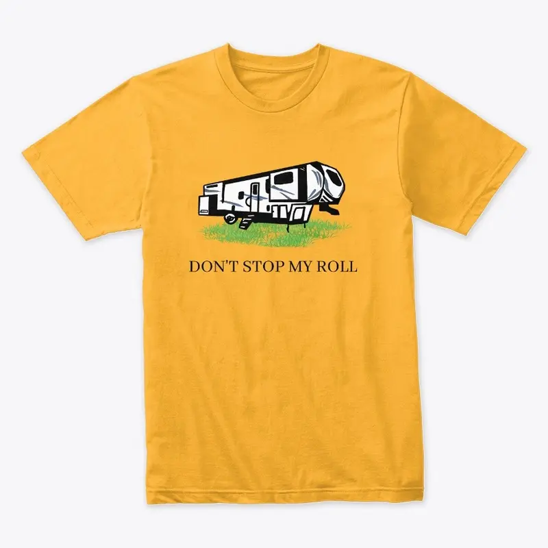 Don't stop my roll